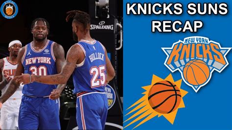 New York Knicks vs Phoenix Suns Recap | Knicks Snap their 9 Game ...