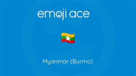 🇲🇲 Myanmar (Burma) - Emoji Ace