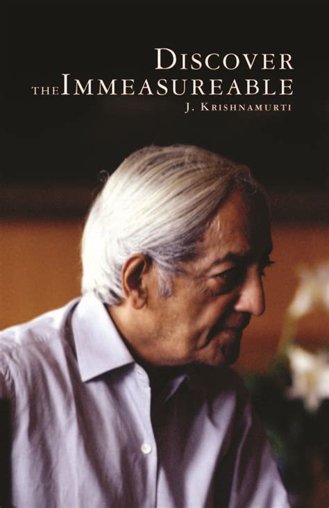 Discover The Immeasurable by Jiddu Krishnamurti - Book - Read Online