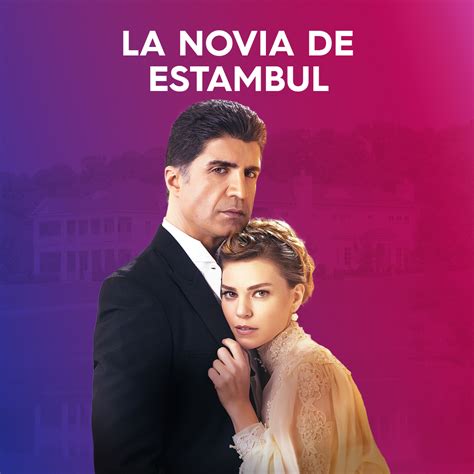 La Novia de Estambul – TV Pasiones