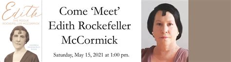 Come 'Meet' Edith Rockefeller McCormick - Mount Prospect Historical Society