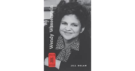 Wendy Wasserstein by Jill Dolan