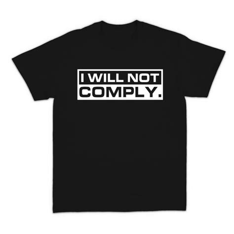 I Will Not Comply T-Shirt - Patriot Shield Gear