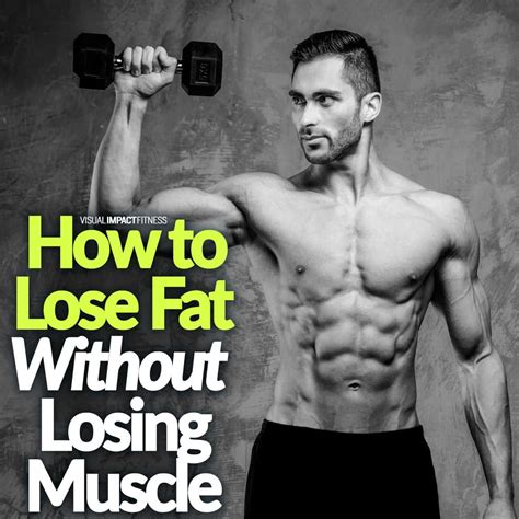 How To Lose Fat Without Losing Muscle