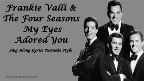 Frankie Valli My Eyes Adored You Karaoke Version - YouTube