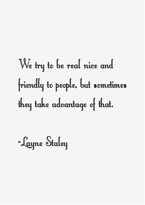 Layne Staley Quotes & Sayings