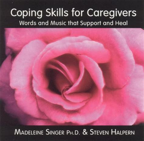 Best Buy: Coping Skills for Caregivers: Words and Music That Support and Heal [CD]