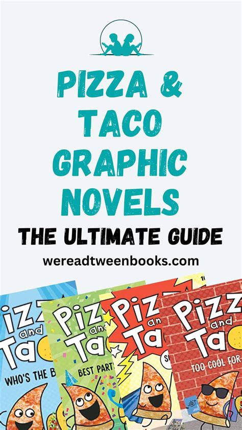 Pizza and Taco Books in Order: Your Guide to This Early Reader Graphic Novel Series ...