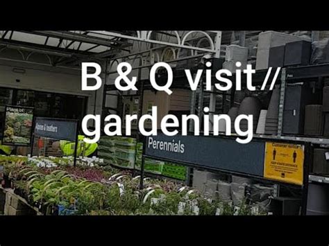 B&Q visit for gardening - YouTube