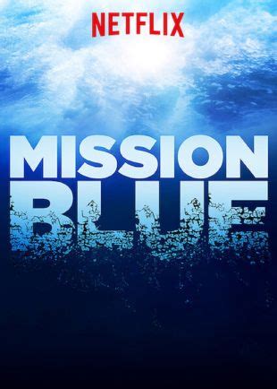 Mission Blue (2014) - Fisher Stevens, Robert Nixon | Synopsis ...