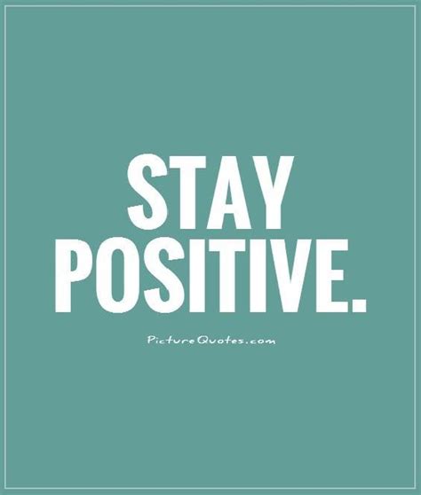 Keep Positive Quotes. QuotesGram