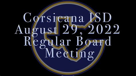 Corsicana ISD August 29, 2022 Regular Board Meeting - YouTube