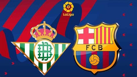 Real Betis Match Preview with Predicted Lineup and Squad List (Real Betis vs FC Barcelona) : r ...