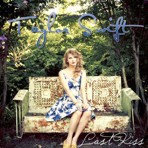 Last Kiss [FanMade Single Cover] - Speak Now Fan Art (16701183) - Fanpop