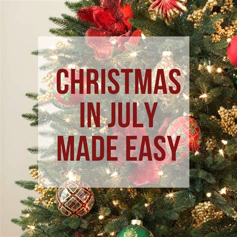 Christmas in July Made Easy | The Annoyed Thyroid