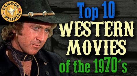 Top 10 Western Movies of the 70s - YouTube