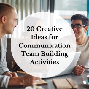 20 Creative Ideas for Communication Team Building Activities | Unexpected Virtual Tours & Training