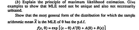 Solved (b) Explain the principle of maximum likelihood | Chegg.com