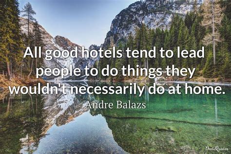 Top 25 Hotel Quotes to Inspire and Motivate Travel