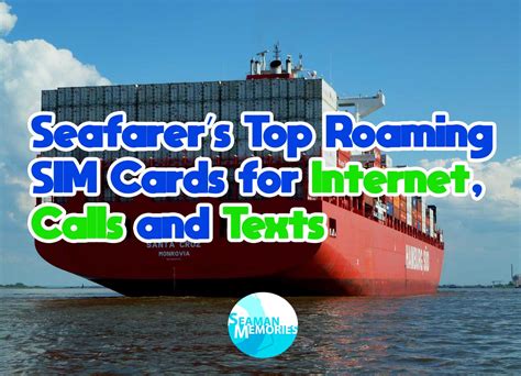 Top Roaming SIM Cards for Seamen - Internet, Calls and Texts