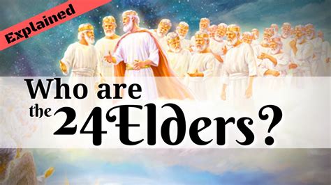 The 24 Elders Explained: Are they Saints or Angels? - YouTube