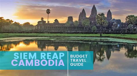 SIEM REAP, CAMBODIA: Budget Travel Guide | The Poor Traveler Itinerary Blog