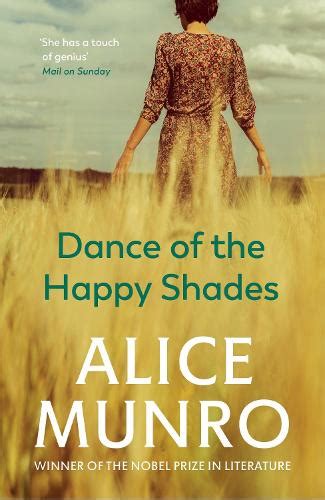 Dance of the Happy Shades by Alice Munro | Waterstones