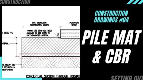 How to read Construction Drawings #04. Low level piling mat and CBR test. - YouTube