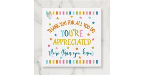 Thank you for all you do, you're appreciated more favor tags | Zazzle