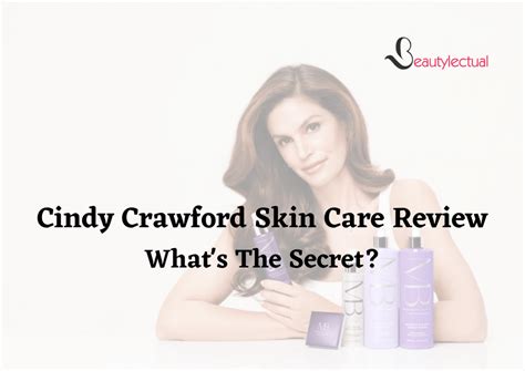 Cindy Crawford Skin Care Reviews | Revealing All Secrets! - Beautylectual