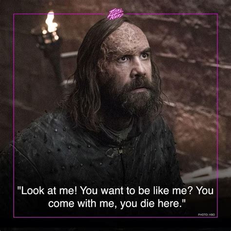 Game Of Thrones The Hound Quotes