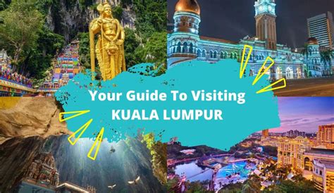 Your Guide To Visiting Kuala Lumpur In 2023 - KKday Blog