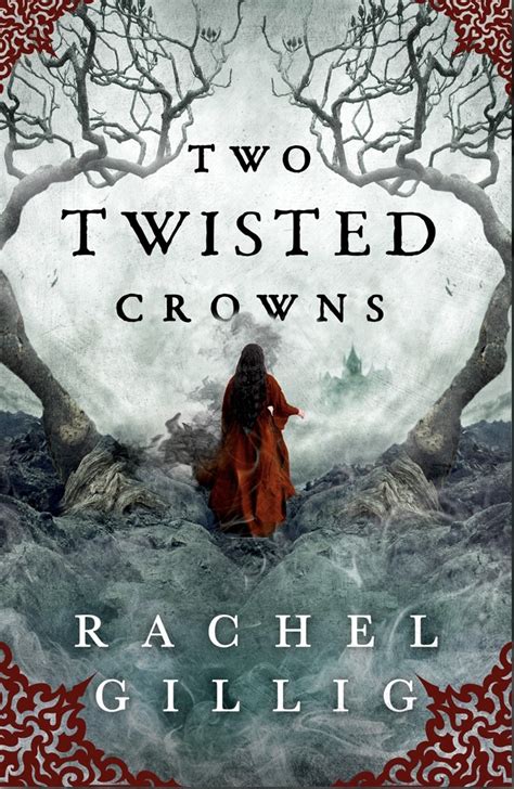 Two Twisted Crowns (The Shepherd King, #2) by Rachel Gillig | Goodreads