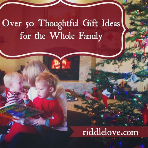 riddlelove: Over 50 Thoughtful Gift Ideas for the Whole Family