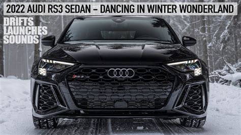 2022 AUDI RS3 SEDAN BLACKED OUT - DANCING IN WINTER WONDERLAND - DRIFT, LAUNCHES & MUCH MORE! 4K ...