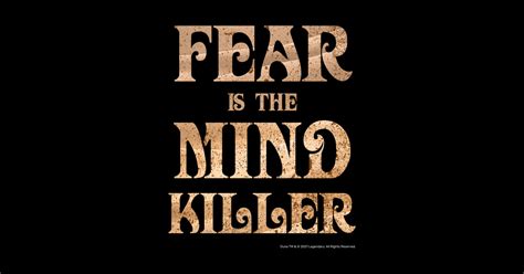 Fear Is The Mind Killer Classic Vintage Dune Quote - Fear Is The Mind ...