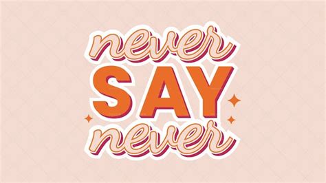 Never Say Never Illustration - Graphics | Motion Array