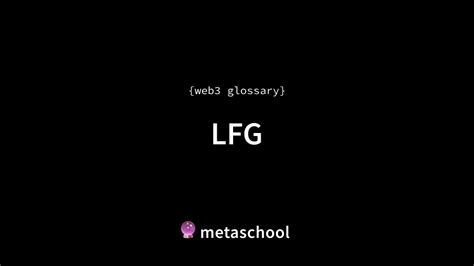 LFG - Meaning & Usage - Web3 Glossary