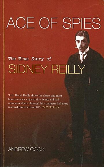 Ace of Spies: The True Story of Sidney Reilly by Andrew Cook | LibraryThing