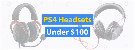 Best PS4 Headset Under $100 - 3D Insider