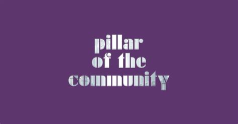 pillar of the community - Pillar Of The Community - Kids Hoodie | TeePublic