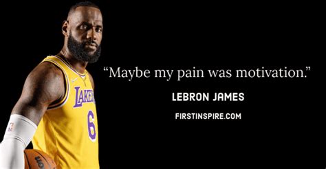 Lebron James Quotes for Strength | Firstinspire - Stay Inspired