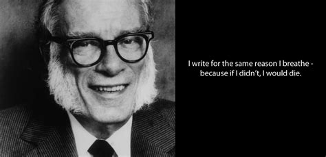 A Compilation of Isaac Asimov Quotes - Inspiring Alley : Quotes, Thoughts & Readings