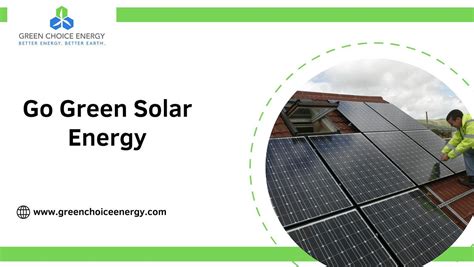 Best Go Green Solar Energy | Green Choice Energy Introducing Green ...