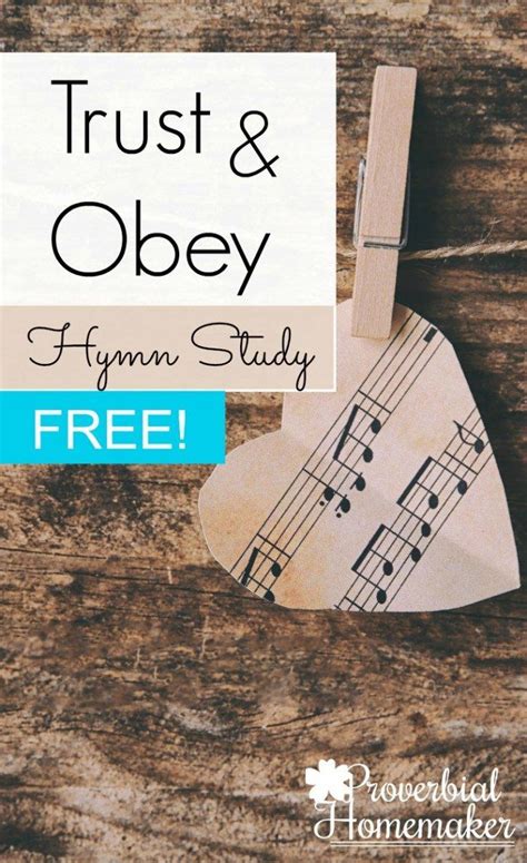 Trust & Obey Hymn Study with FREE Printables - Homeschool Giveaways | Bible study for kids, Hymn ...