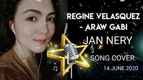 "Araw Gabi" - Ms. Regine Velasquez (Song Cover By Jan Nery) - YouTube