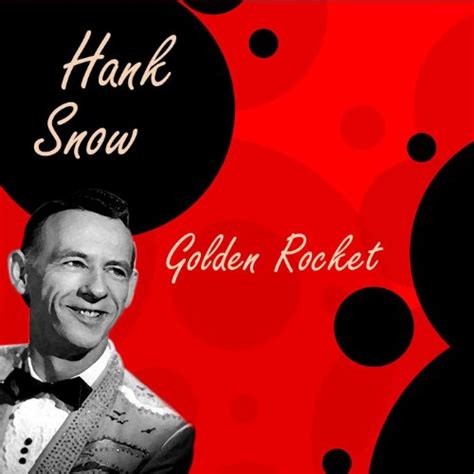 Golden Rocket by Hank Snow on Amazon Music - Amazon.co.uk