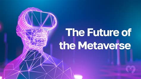 The Future of the Metaverse