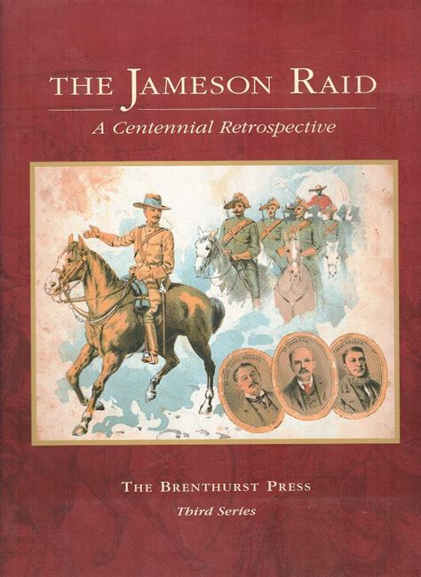 THE JAMESON RAID, a centennial retrospective – Clarke's Bookshop