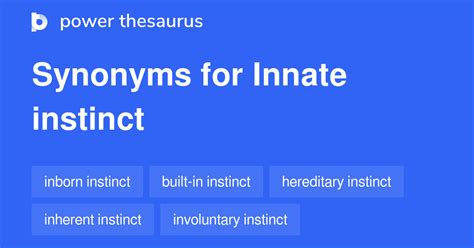 Innate Instinct synonyms - 13 Words and Phrases for Innate Instinct